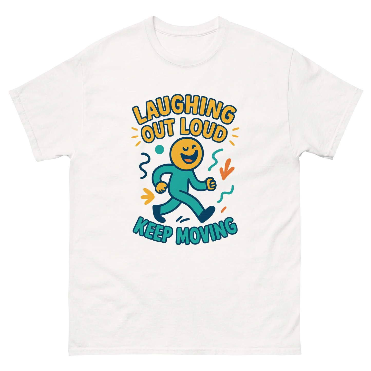 Laughing Out Loud -White T-shirt